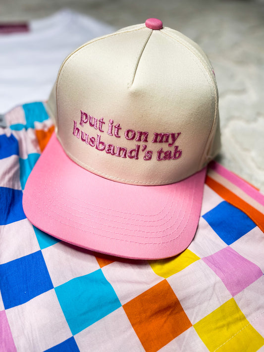 Put It on my Husband's Tab Hat