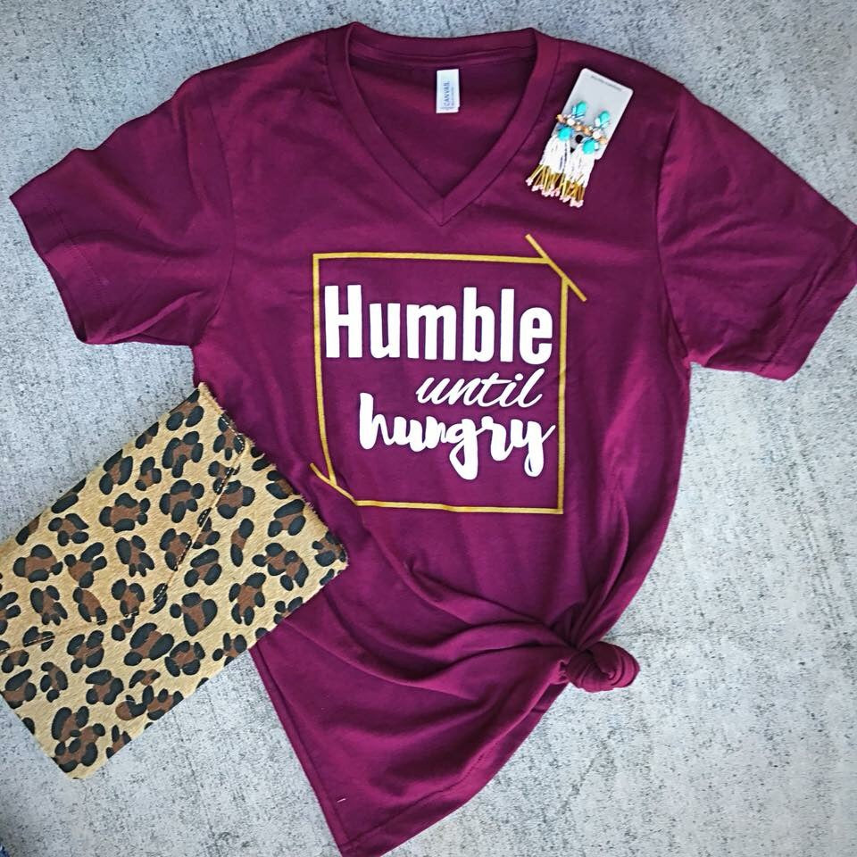 Humble until Hungry Tee